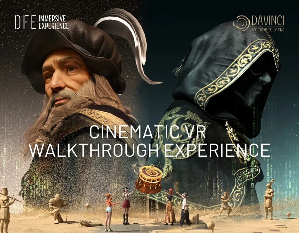 DaVinci and The Wheel of Time - Cinematic Walkthrough VR Experience